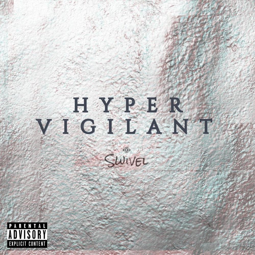 Hypervigilant (Outro) (Explicit)