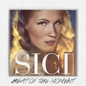 ดาวน์โหลดและฟังเพลง Heat of the moment พร้อมเนื้อเพลงจาก SICI