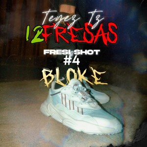 Album 12 fresas Fresi shot #4 Bloke from Teyez Tz