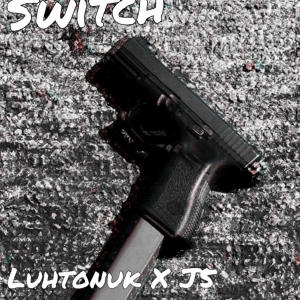 luhtonuk的專輯Switch (feat. Luhmxrii)
