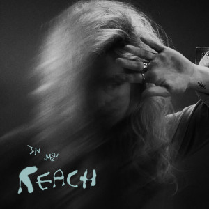 Listen to In My Reach song with lyrics from Phebe Starr