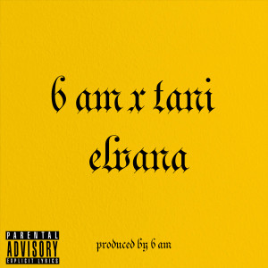 Album Elvana (Explicit) oleh Tani