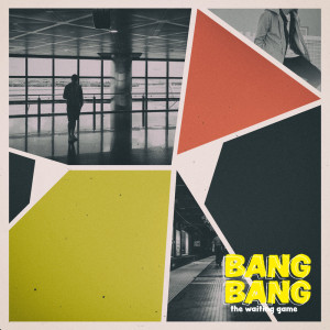 Bang Bang的專輯The Waiting Game