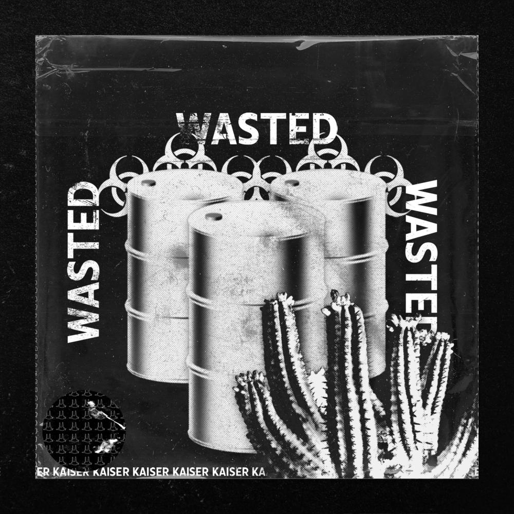 WASTED