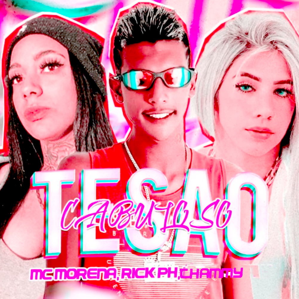 Tesão Cabuloso (feat. Mc Morena & Thammy) (Explicit)
