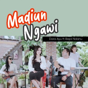 Dengarkan Madiun Ngawi lagu dari Dara Ayu dengan lirik