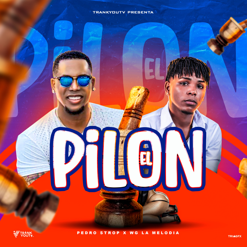 El Pilon (Explicit)