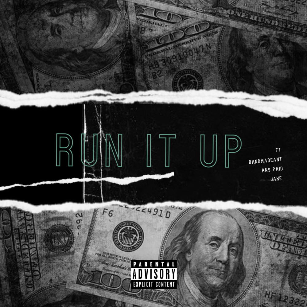 Run It Up (Explicit)