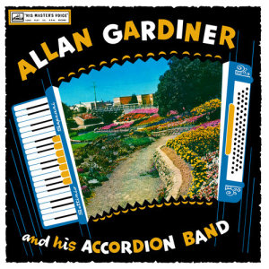 收聽Allan Gardiner And His Accordion Band的Scotland The Brave / Here's Tae The Gordons / I Belong To Glasgow歌詞歌曲