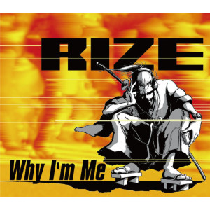 收聽Rize的Why I'm Me歌詞歌曲