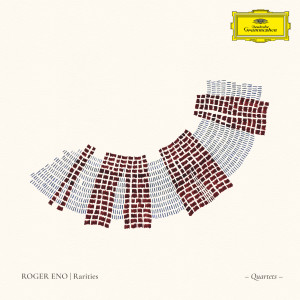 อัลบัม Rarities - Quartets ศิลปิน Roger Eno
