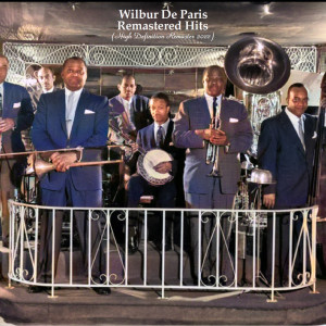 Remastered Hits (High Definition Remaster 2022) dari Wilbur de Paris