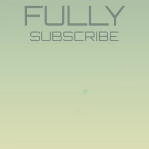 อัลบัม Fully Subscribe ศิลปิน Various