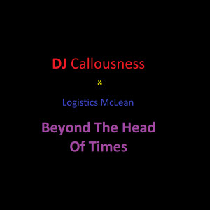 Logistics的专辑Beyond the Head of Times