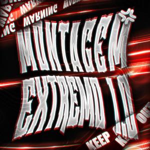 ZXK的專輯MONTAGEM EXTREMO 1.0