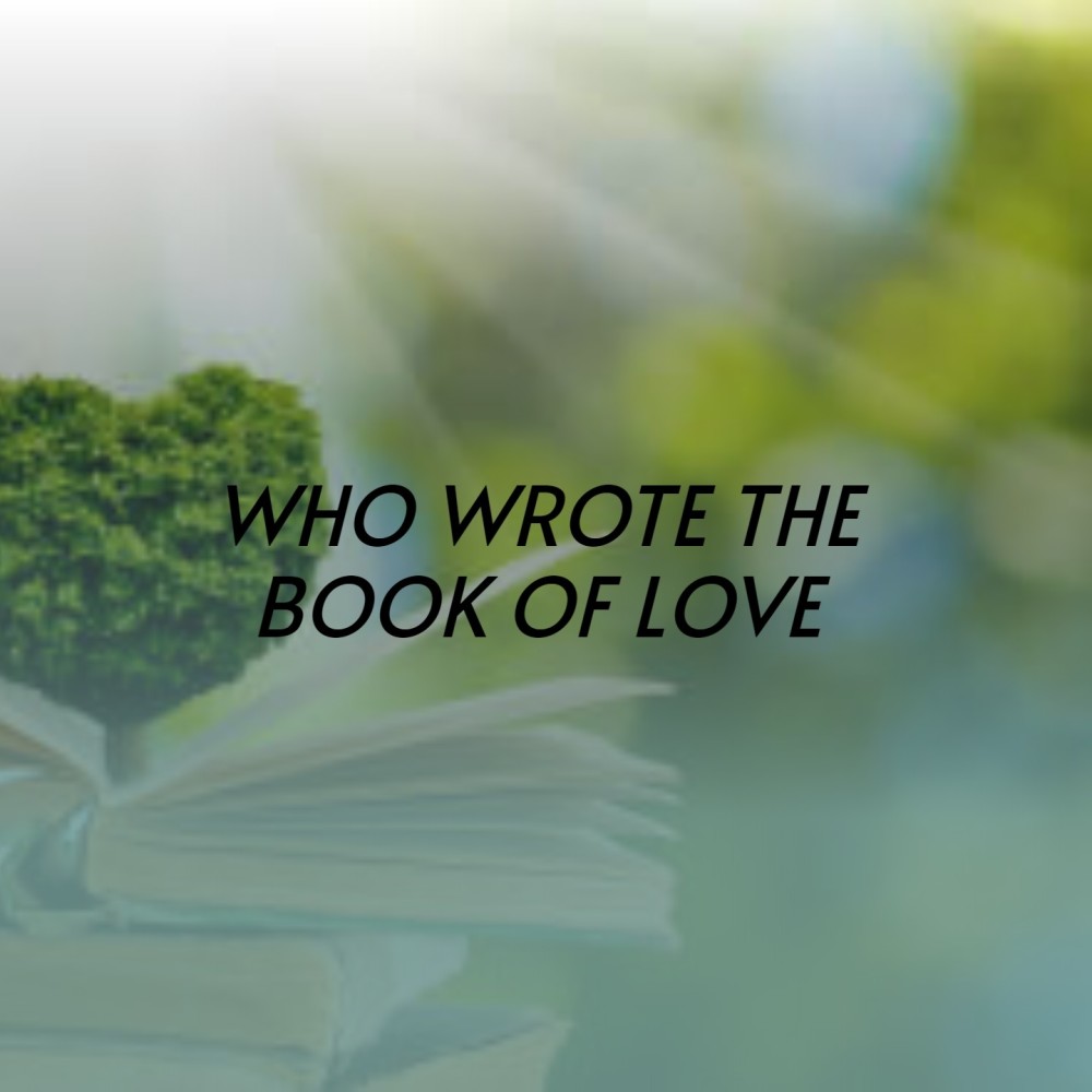Who Wrote the Book of Love