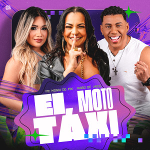 ดาวน์โหลดและฟังเพลง Ei, Moto Táxi (Explicit) พร้อมเนื้อเพลงจาก MC MONIK DO PIX