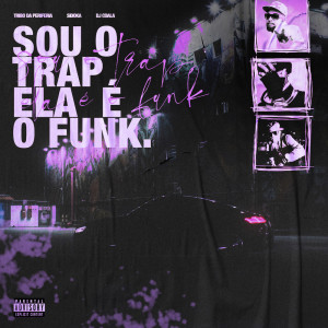 Album Sou o Trap, Ela é o Funk from Sidoka