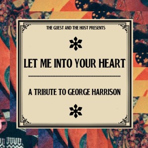 Various Artists的專輯Let Me Into Your Heart : A Tribute To George Harrison (Explicit)