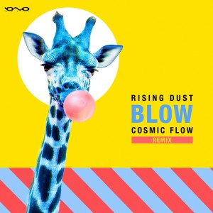 Rising Dust的專輯Blow (Cosmic Flow Remix)