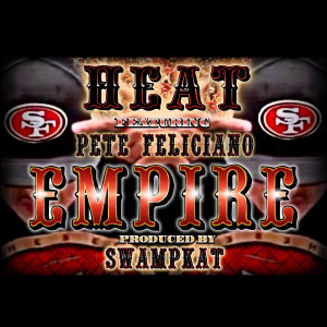 Listen to Empire (feat. Pete Feliciano) song with lyrics from Heat