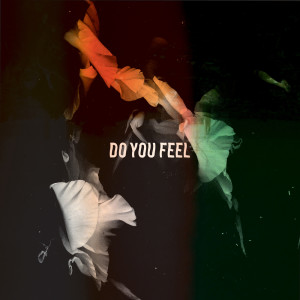 ดาวน์โหลดและฟังเพลง Do You Feel (Explicit) พร้อมเนื้อเพลงจาก Bearcubs
