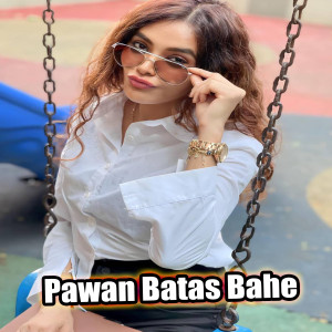 Album Pawan Batas Bahe from Azad Ansari