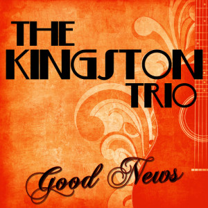 收聽The Kingston Trio的(The Wreck of the) John B歌詞歌曲