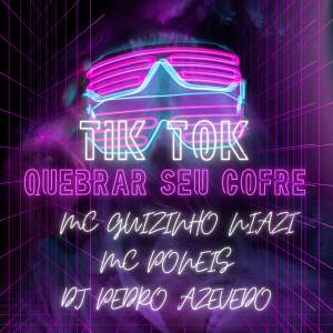 Album Tik Tok Quebrar Seu Cofre oleh MC Poneis