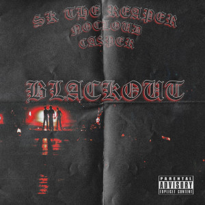 Sk The Reaper的專輯Blackout (Explicit)