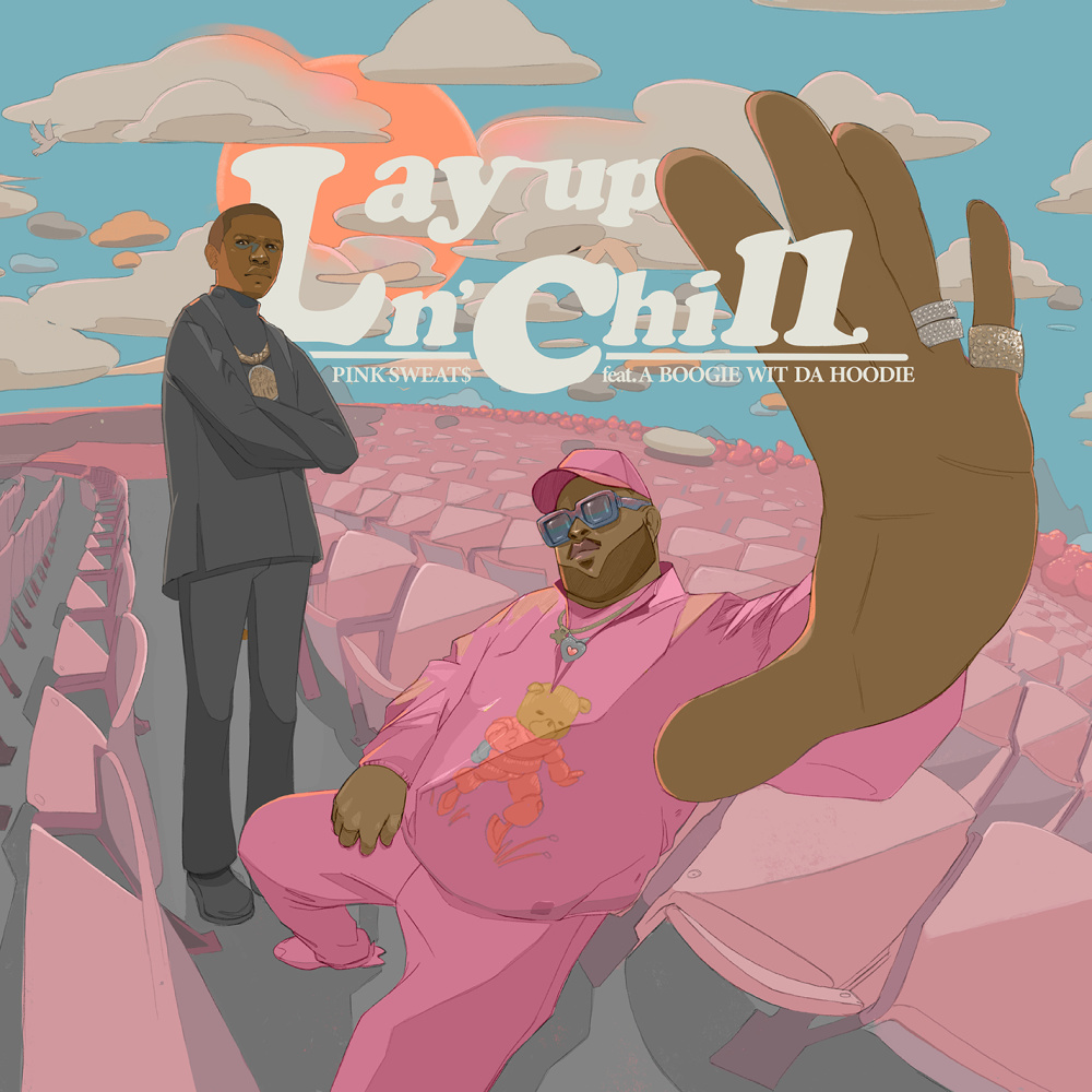 Lay Up N’ Chill (feat. A Boogie Wit da Hoodie) (Explicit)