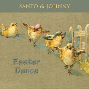 Santo & Johnny的專輯Easter Dance