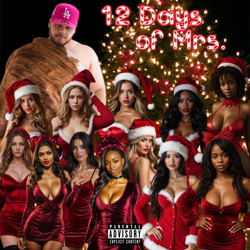12 Days of Mrs. (feat. E Who Sings.) (Explicit)
