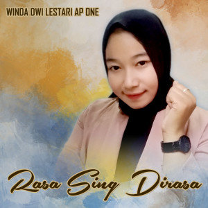 RASA SING DIRASA dari Winda Dwi Lestari