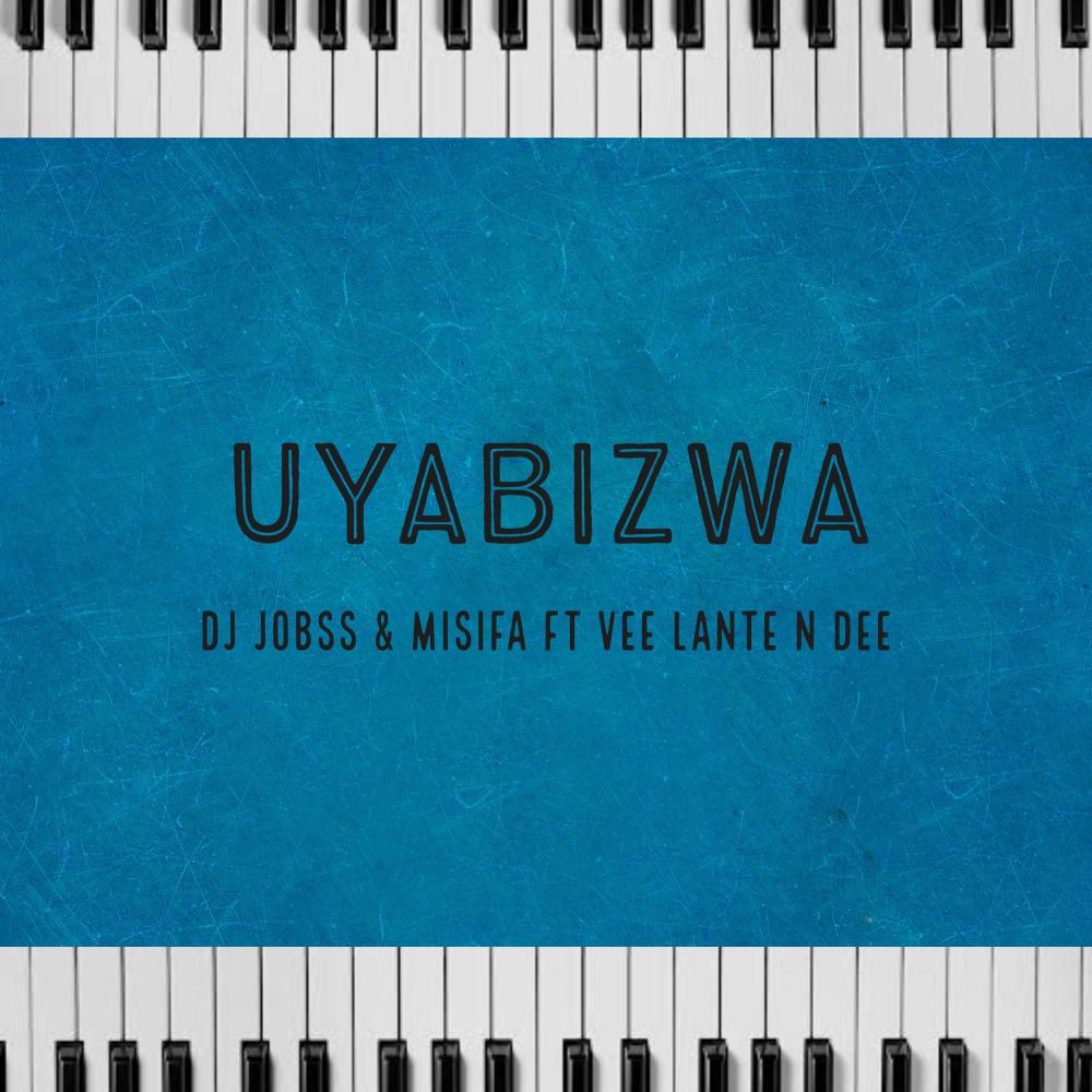 Uyabizwa (feat. Misifa & Vee Lante)