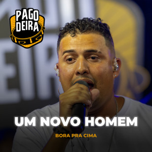Pagodeira的專輯Um Novo Homem