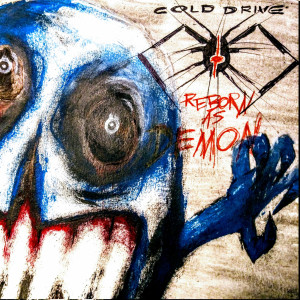 ดาวน์โหลดและฟังเพลง Born of Satan (Explicit) พร้อมเนื้อเพลงจาก Cold Drive