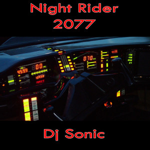 Album Nightrider2077 oleh DJ Sonic