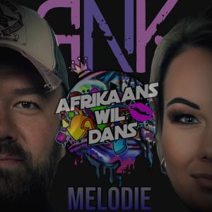 Melodie (feat. Afrikaans wil dans) [Remix] dari Rnk