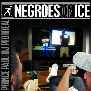 DJ P. Forreal的專輯Negroes On Ice (Explicit)