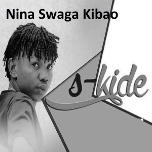 Album Nina Swaga Kibao from S Kide