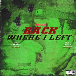 收聽Yak Gotti的Back Where I Left (Explicit)歌詞歌曲