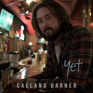 Listen to Yet song with lyrics from Caeland Garner