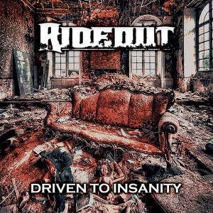 RideOut的專輯Driven To Insanity