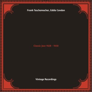 Eddie Condon的專輯Classic Jazz 1928 - 1930 (Hq remastered 2022)
