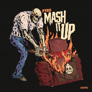 Pyro的专辑Mash It Up