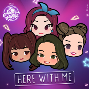 ดาวน์โหลดและฟังเพลง Here With Me พร้อมเนื้อเพลงจาก Club Mickey Mouse (Malaysia)