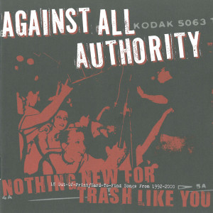 Against All Authority的專輯Nothing New For Trash Like You