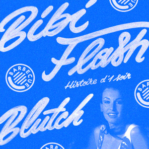 Listen to Histoire d'un soir (Bye bye les galères) (Blutch Radio Edit) song with lyrics from Bibi Flash