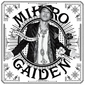 MIHIRO ～麥羅～的專輯MIHIRO GAIDEN「MIHIRO外傳」